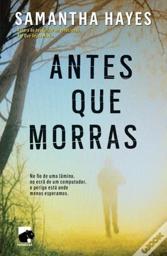 Moda Antes Que Morras - Samantha Hayes