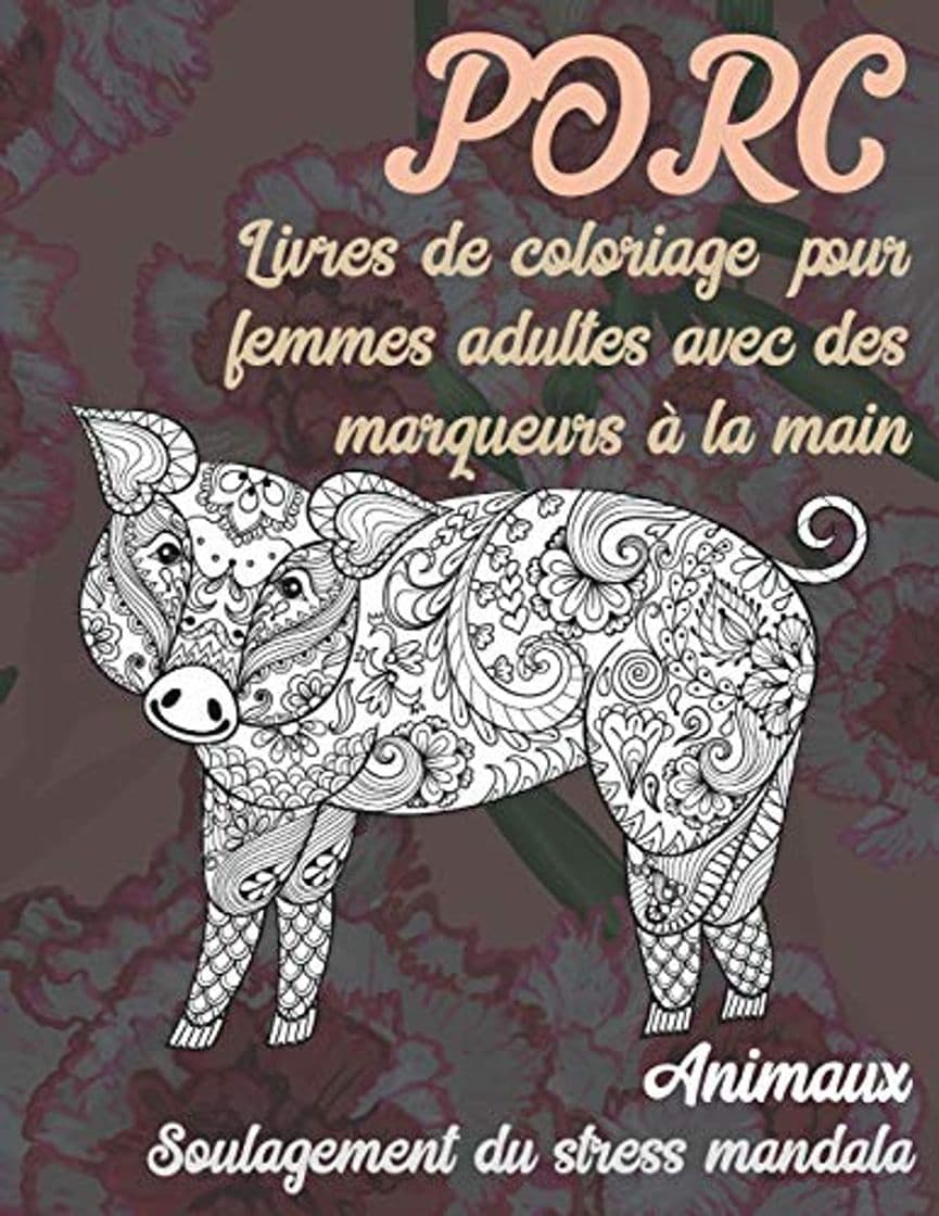 Libro Livres de coloriage pour femmes adultes avec des marqueurs à la main