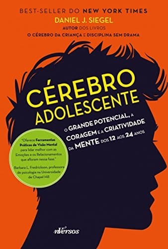 Libro Cérebro Adolescente. O Grande Potencial, a Coragem e a Criatividade da Mente