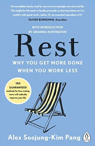 Book Rest: Why You Get More Done When You Work Less