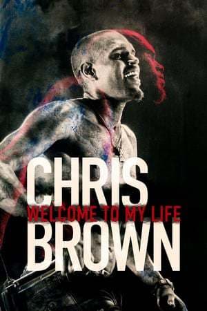 Película Chris Brown: Welcome to My Life