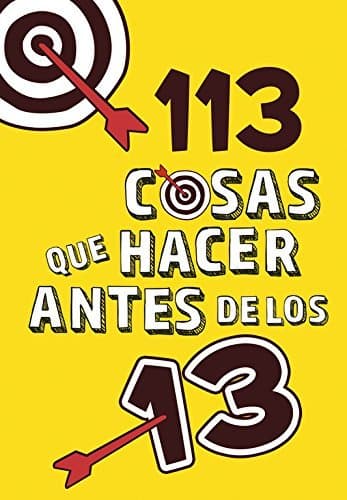 Libro 113 cosas que hacer antes de los 13