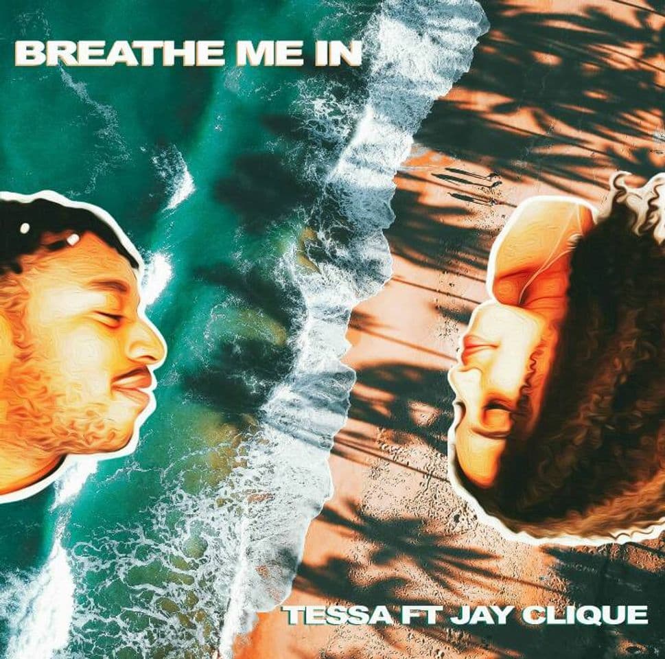 Canción Breathe Me In - Tessa × Jay Clique