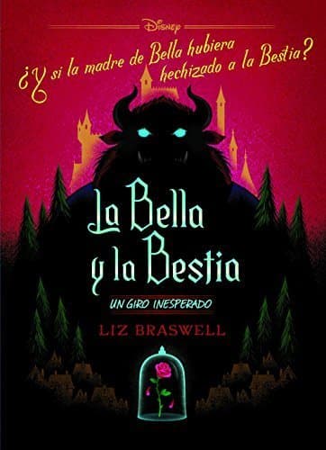 Libro La Bella y la Bestia. Un giro inesperado: Narrativa