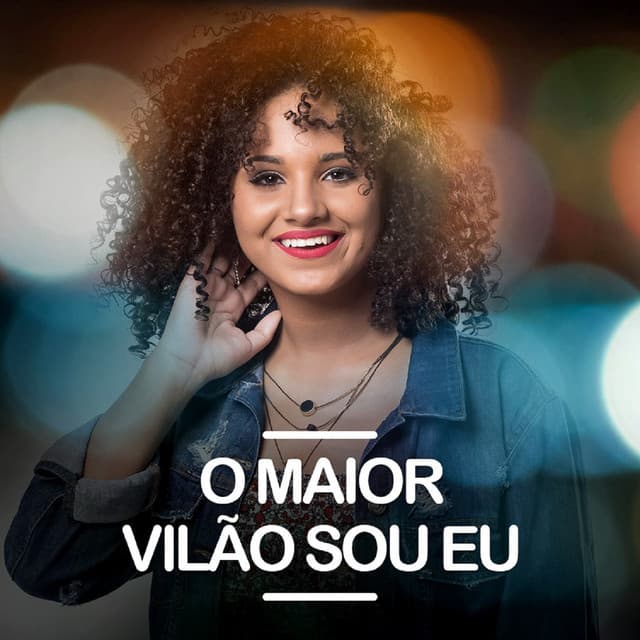 Canción O Maior Vilão Sou Eu