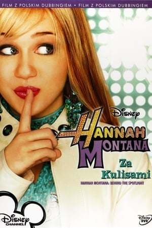 Movie Hannah Montana - Behind The Spotlight