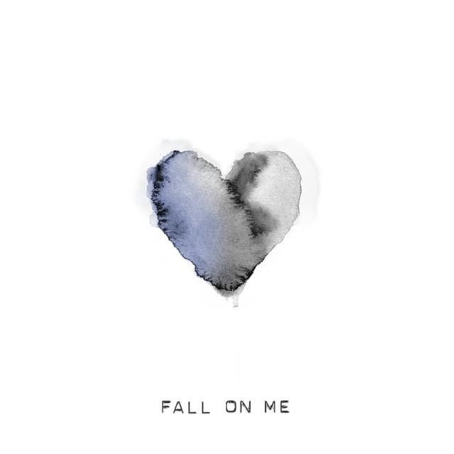 Canción Fall On Me