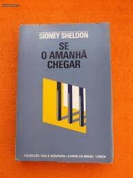 Fashion Se o Amanhã Chegar, Sidney Sheldon - Livro - Bertrand