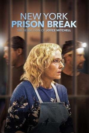 Movie NY Prison Break: The Seduction of Joyce Mitchell