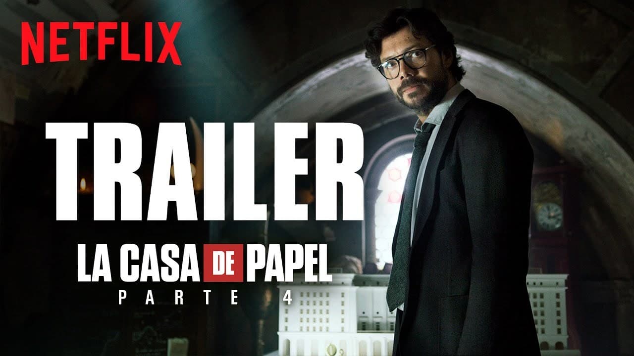 Serie Trailer Casa de Papel - Parte 4