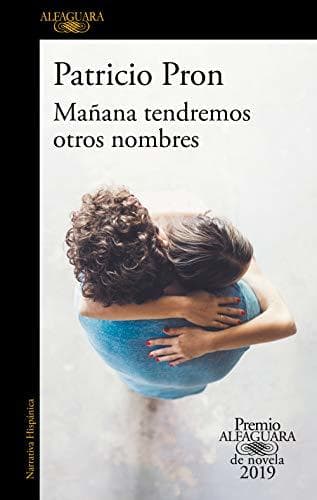 Libro Mañana tendremos otros nombres