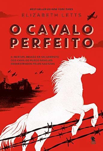 Book O cavalo perfeito: A incrível missão de salvamento dos cavalos puros-sangues sequestrados