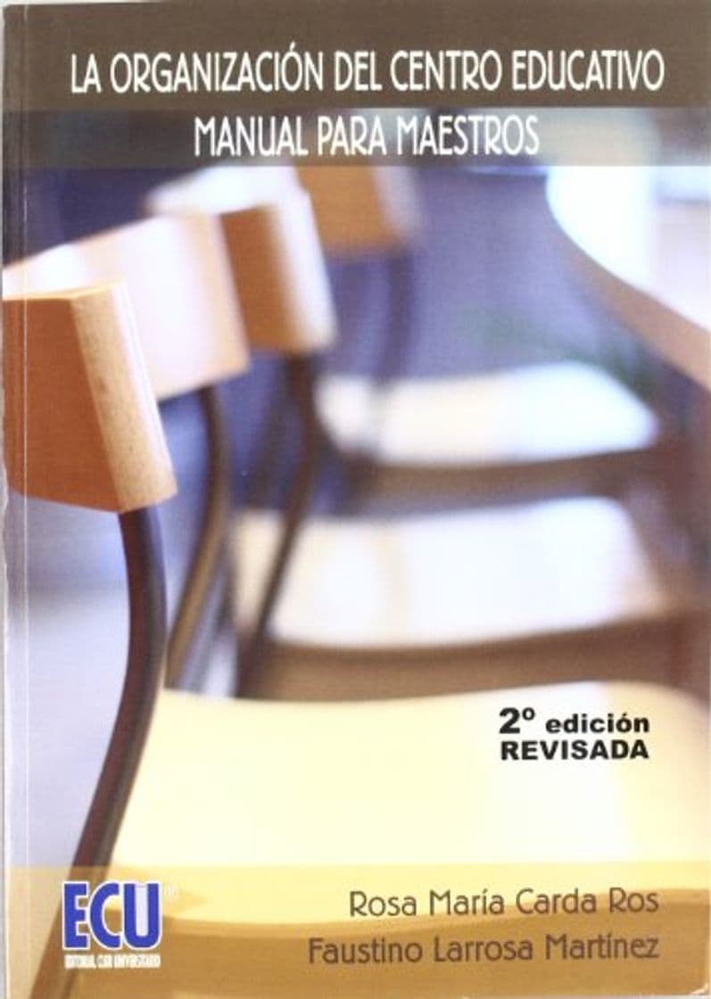 Libro La organización del centro educativo: Manual para maestros