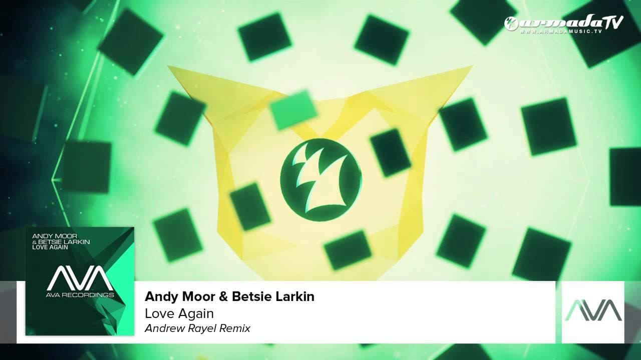 Music Love Again - Andy Moor & Betsie Larkin (Andrew Rayel Remix)