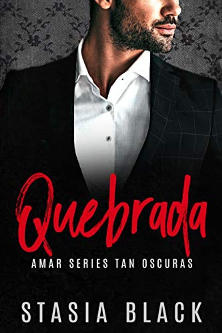 Libro Quebrada: Un Romance Oscuro Multimillonario