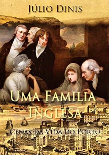 Libro Uma Família Inglesa: Cenas da Vida do Porto