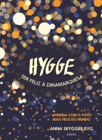 Libro Hygge-Ser Feliz À Dinamarquesa