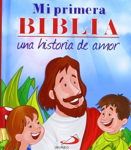 Libro Mi primera Biblia. Una historia de amor