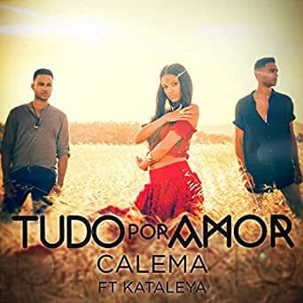 Music Calema - Tudo Por Amor ft. Kataleya 