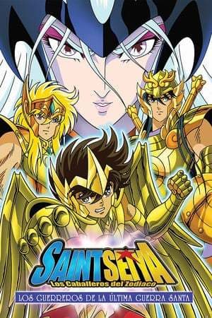 Película Saint Seiya: Warriors of the Final Holy Battle