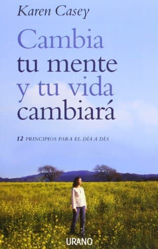 Libro Cambia tu mente y tu vida cambiará