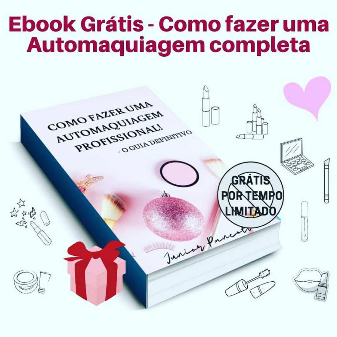 Moda E-book 100% gratuito de como fazer uma maquiagem completa