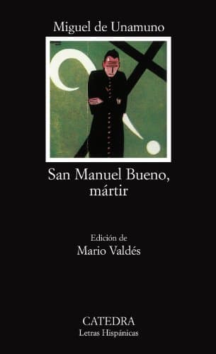 Book San Manuel Bueno, mártir: San Manuel Bueno, Martir (Letras Hispánicas)