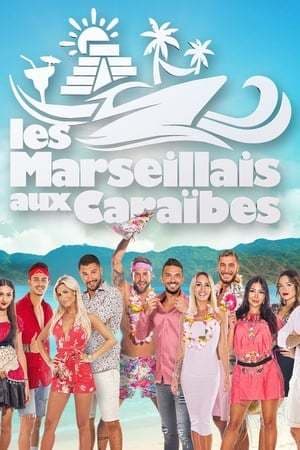 Serie Les Marseillais aux Caraïbes