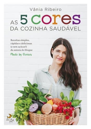 Libro As 5 Cores Da Cozinha Saudável