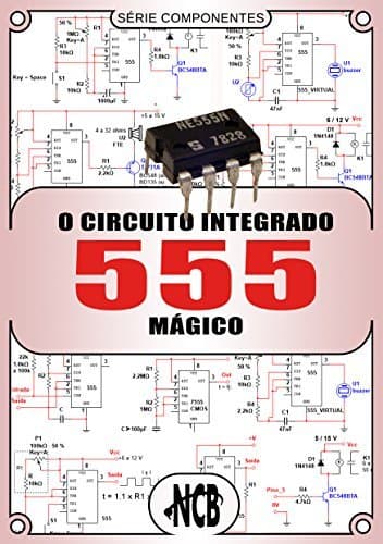 Libro O Circuito Integrado 555 Mágico