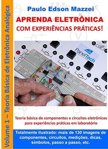 Producto APRENDA ELETRÔNICA COM EXPERIÊNCIAS PRÁTICAS!: Eletrônica Analógica Básica Componentes e circuitos de