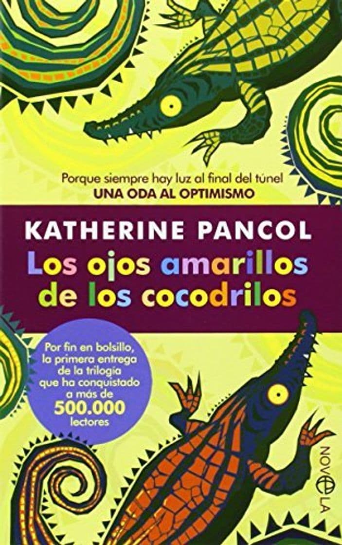 Libro Los Ojos Amarillos De Los Cocodrillos