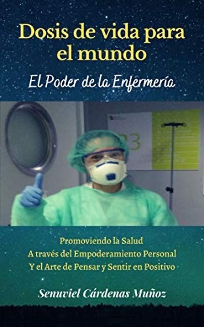 Libro Dosis de vida para el mundo: El poder de la enfermería