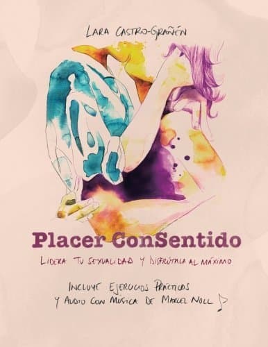 Book Placer ConSentido: Lidera tu sexualidad y disfrtala al mximo