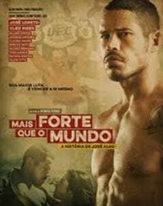 Movie Stronger Than The World: The Story of José Aldo