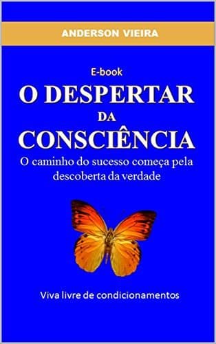 Book O Despertar da Consciência: A verdade libertará você!