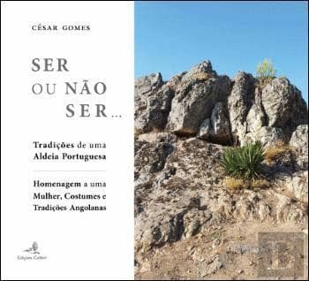 Book Ser ou não ser… : tradições de uma aldeia portuguesa : homenagem