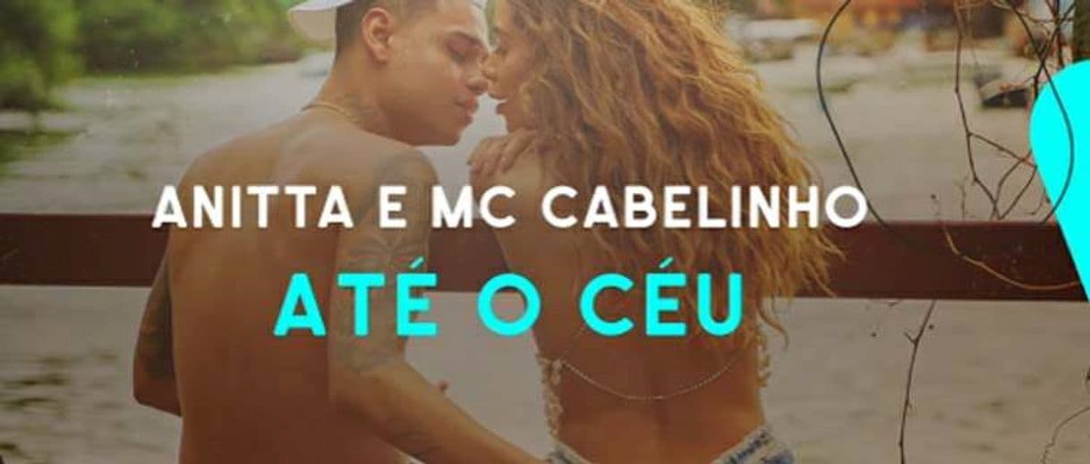 Canción Até o  céu - Cabelinho e Anitta