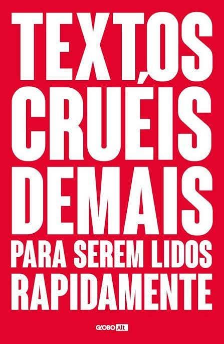 Book Textos cruéis demais pra serem lidos rapidamente