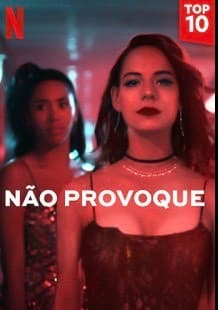 Serie Não provoque 