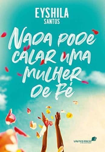 Libro Nada pode calar uma mulher de fé