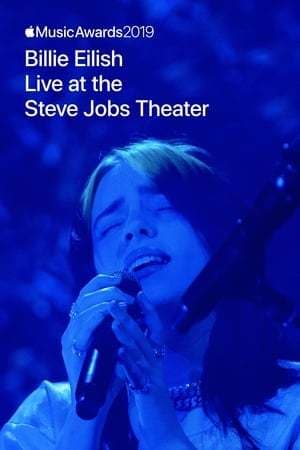 Película Billie Eilish: Live at the Steve Jobs Theater