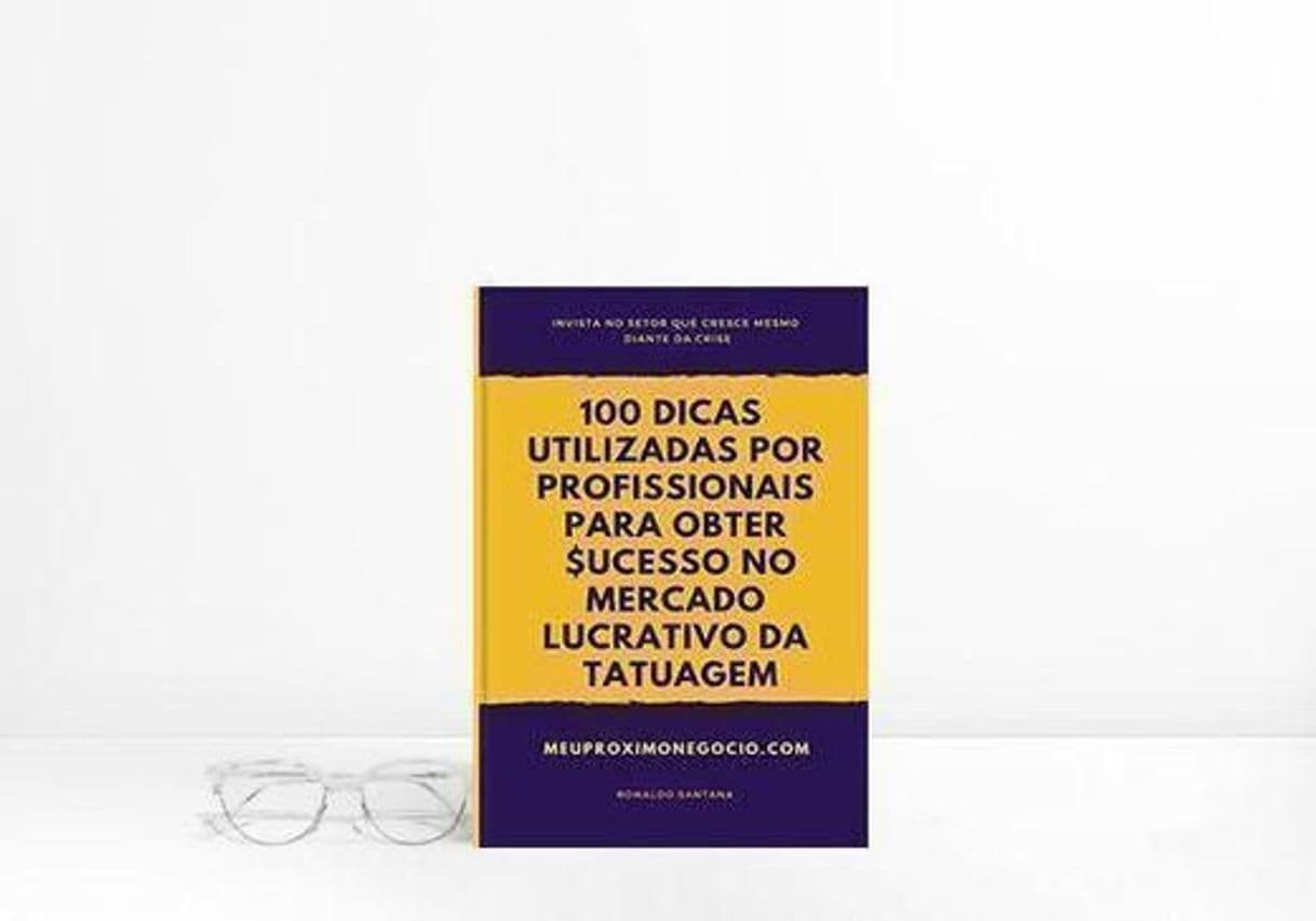 Book 100 DICAS UTILIZADAS POR PROFISSIONAIS PARA OBTER SUCESSO NO MERCADO LUCRATIVO DA