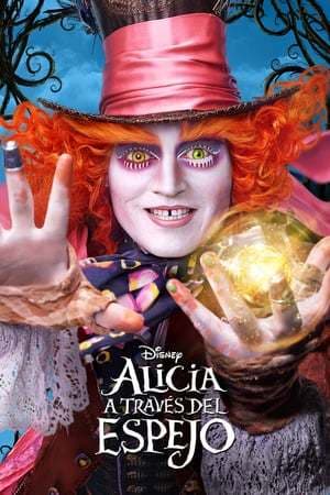 Película Alice Through the Looking Glass