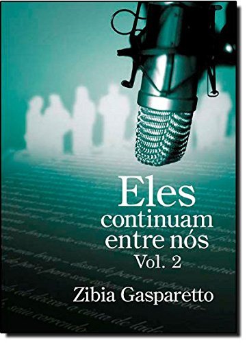 Book Eles Continuam Entre Nós - Volume 2