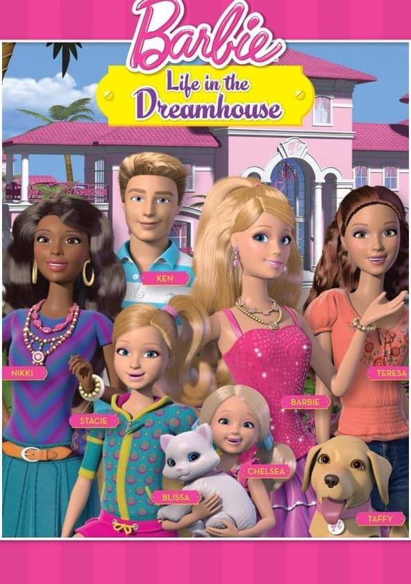 Serie Barbie Life in the Dreamhouse