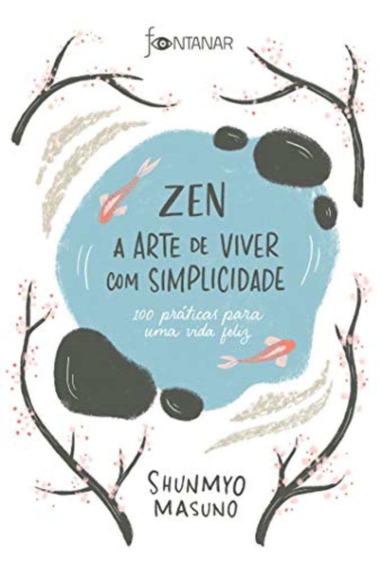 Libro Fontanar Zen - A Arte De Viver Com Simplicidade - 100 Práticas para UMA Vida Feliz