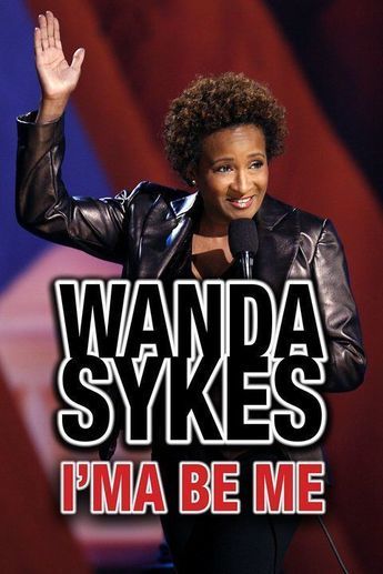 Movie Wanda Sykes: I'ma Be Me