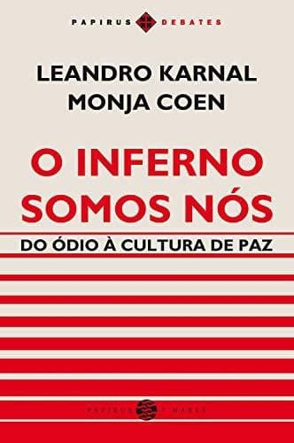 Book O Inferno somos nós: Do ódio à cultura de paz