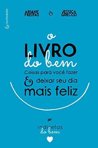 Book O Livro do Bem. Coisas Para Você Fazer e Deixar o Seu